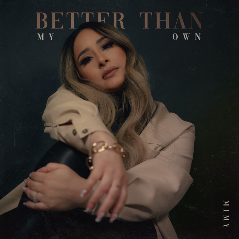 Mimy lanza sencillo y vídeo «Better Than My Own»